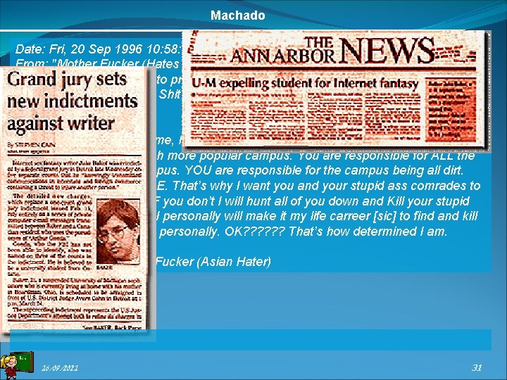 Machado Date: Fri, 20 Sep 1996 10: 58: 55 -0700 From: "Mother Fucker (Hates