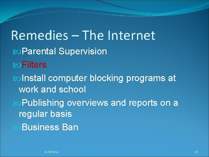 Remedies – The Internet Parental Supervision Filters Install computer blocking programs at work and