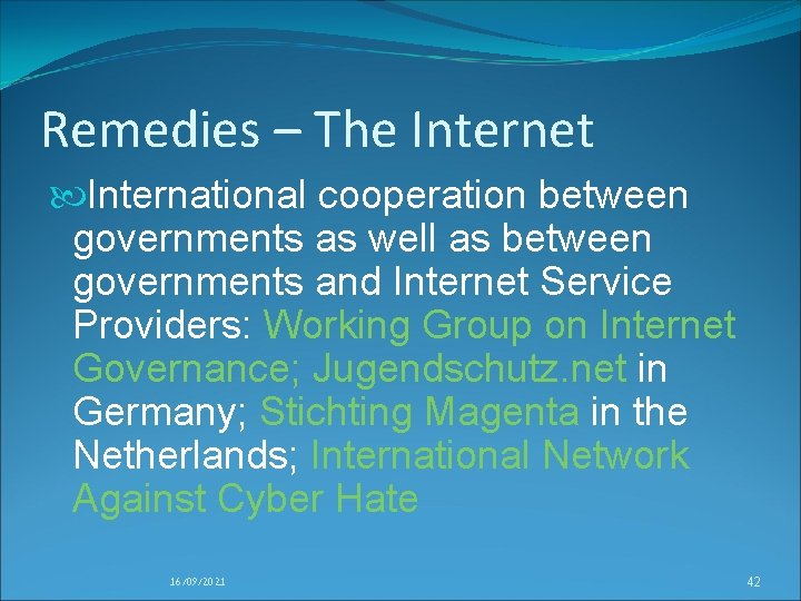 Remedies – The Internet International cooperation between governments as well as between governments and