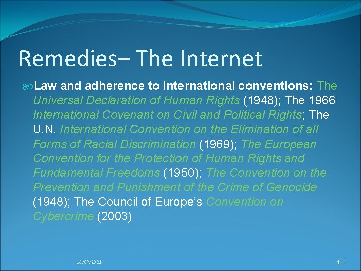 Remedies– The Internet Law and adherence to international conventions: The Universal Declaration of Human