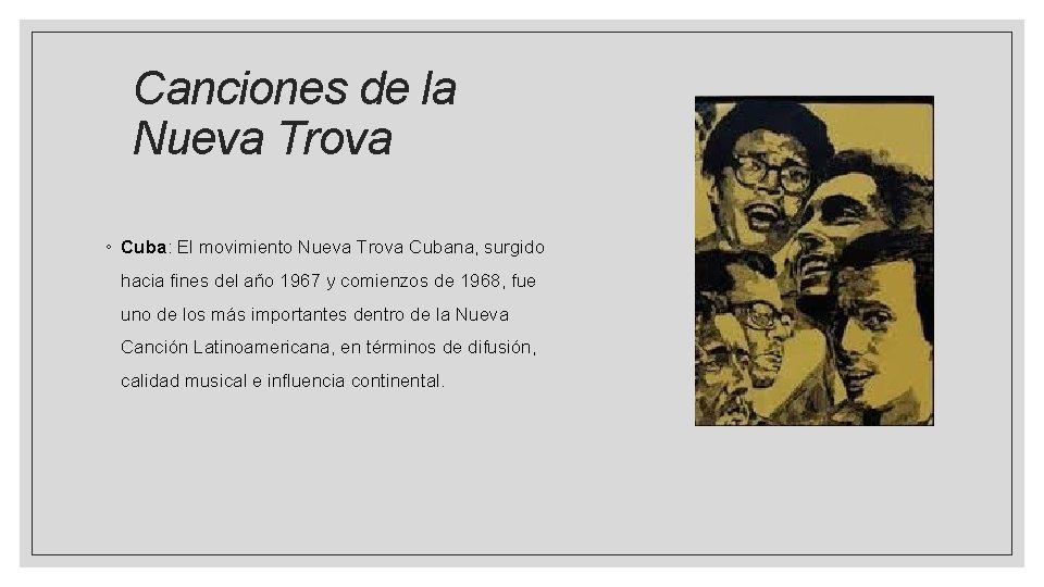 Canciones de la Nueva Trova ◦ Cuba: El movimiento Nueva Trova Cubana, surgido hacia