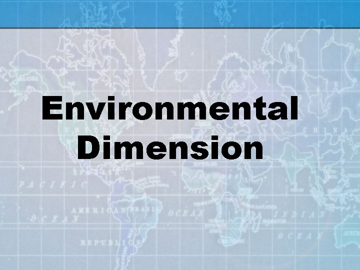 Environmental Dimension 