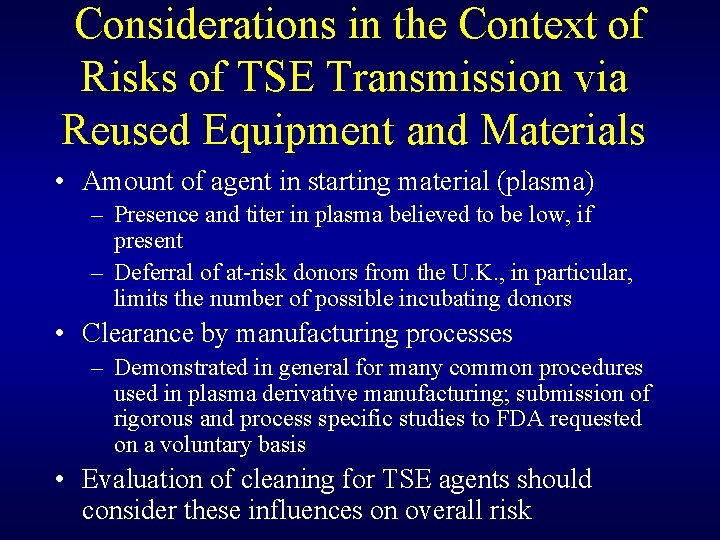 Considerations in the Context of Risks of TSE Transmission via Reused Equipment and Materials