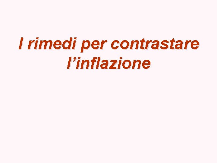 I rimedi per contrastare l’inflazione 