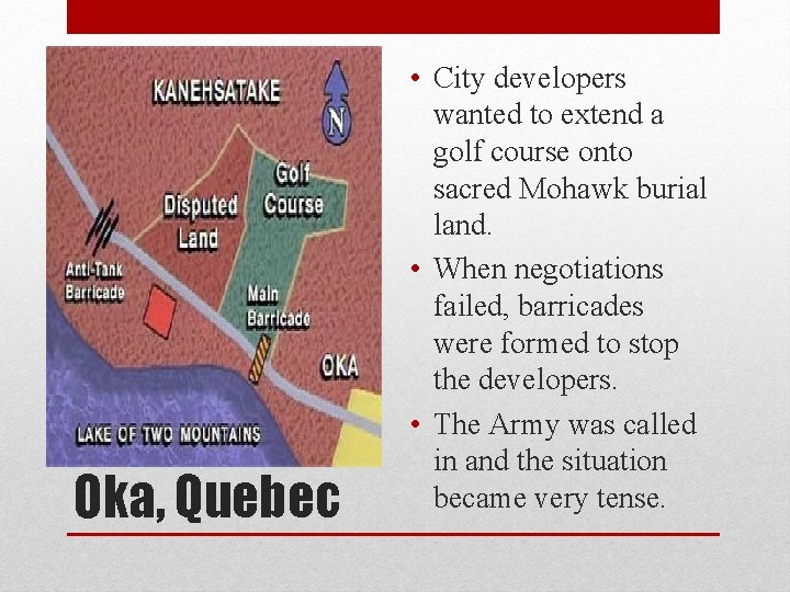 Oka, Quebec • City developers wanted to extend a golf course onto sacred Mohawk