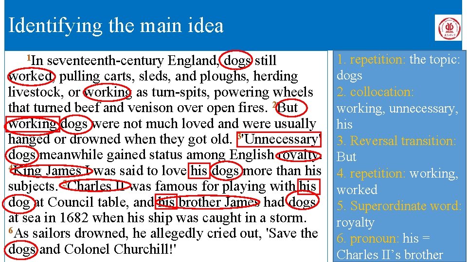 Identifying the main idea 1 In seventeenth-century England, dogs still worked, pulling carts, sleds,