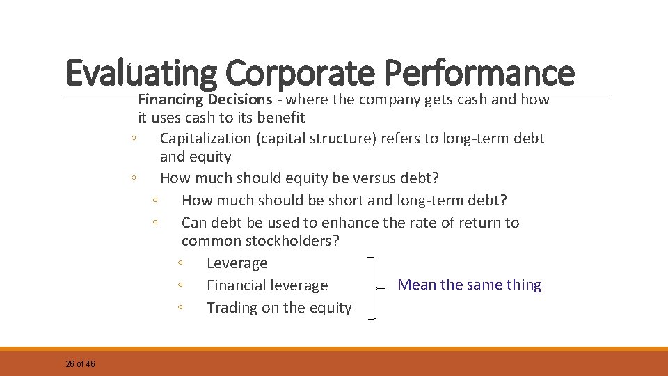 Evaluating Corporate Performance Financing Decisions - where the company gets cash and how it