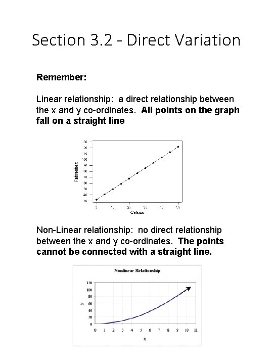 Section 3. 2 - Direct Variation Remember: Linear relationship: a direct relationship between the