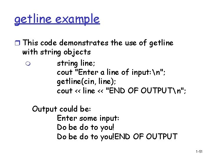 getline example r This code demonstrates the use of getline with string objects m