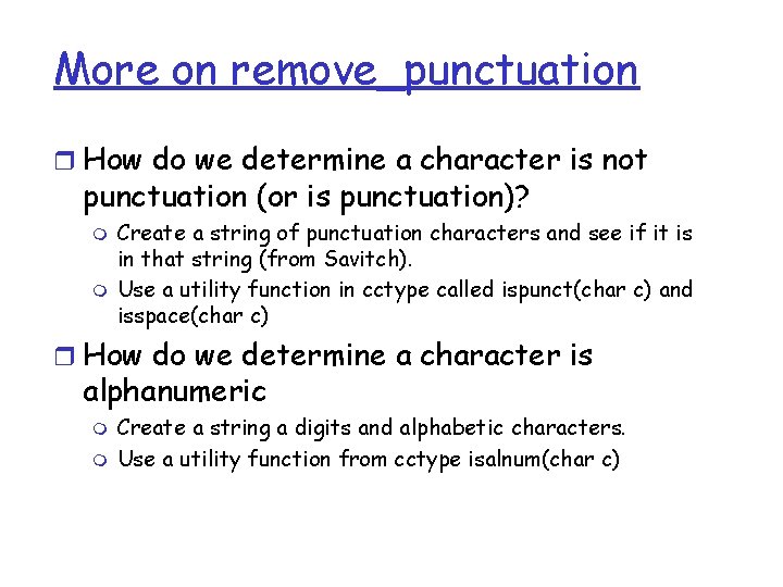 More on remove_punctuation r How do we determine a character is not punctuation (or