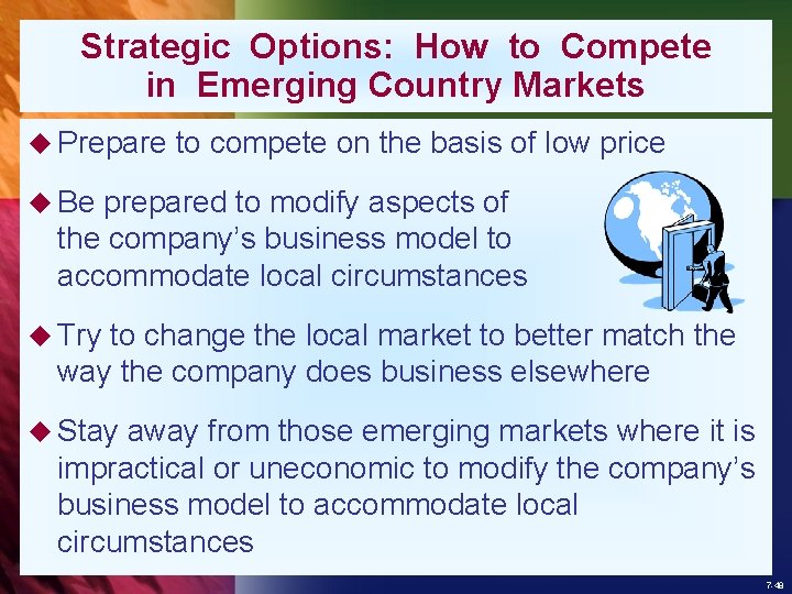 Strategic Options: How to Compete in Emerging Country Markets u Prepare to compete on