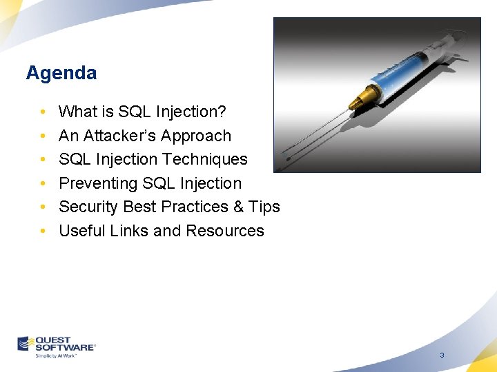Agenda • • • What is SQL Injection? An Attacker’s Approach SQL Injection Techniques