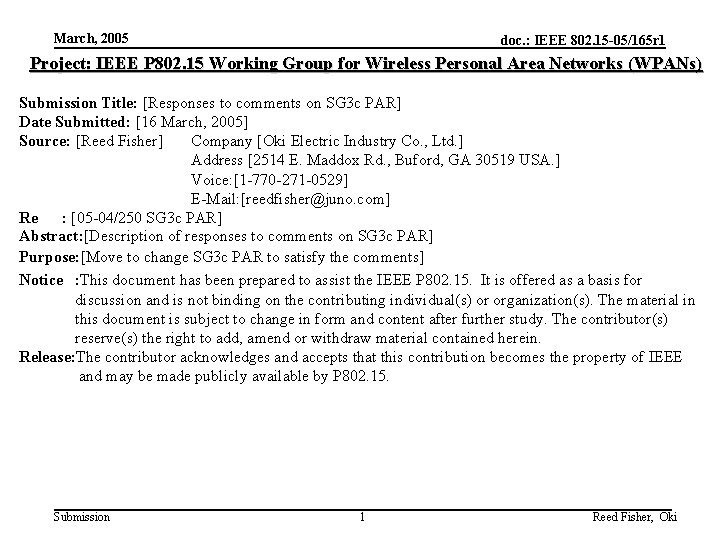 March, 2005 doc. : IEEE 802. 15 -05/165 r 1 Project: IEEE P 802.