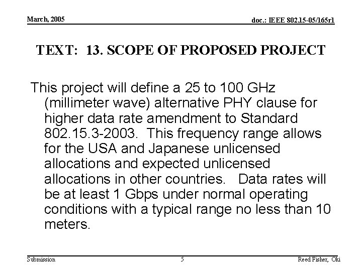 March, 2005 doc. : IEEE 802. 15 -05/165 r 1 TEXT: 13. SCOPE OF