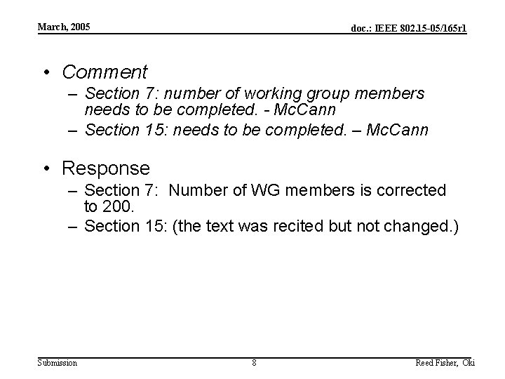 March, 2005 doc. : IEEE 802. 15 -05/165 r 1 • Comment – Section