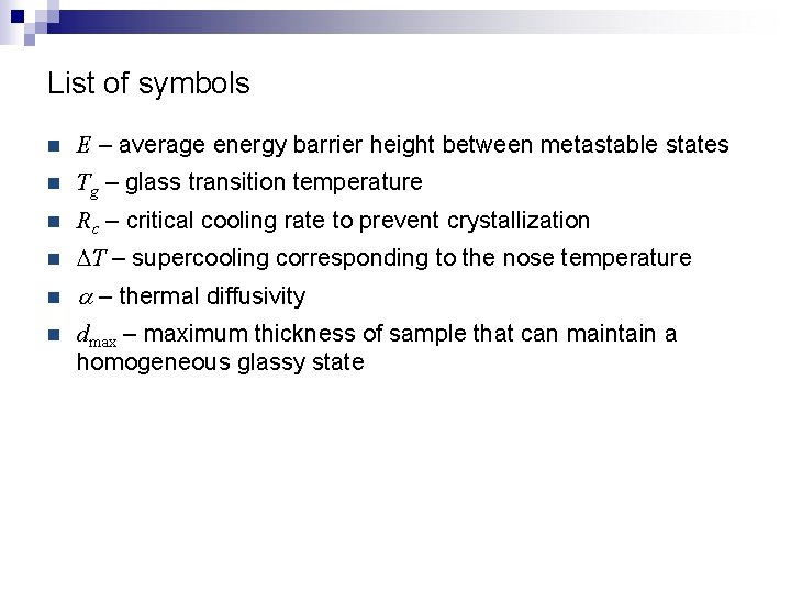 List of symbols n E – average energy barrier height between metastable states n