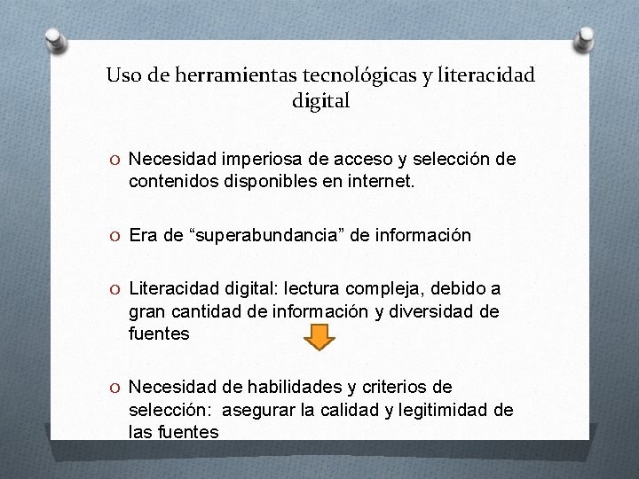 Uso de herramientas tecnológicas y literacidad digital O Necesidad imperiosa de acceso y selección