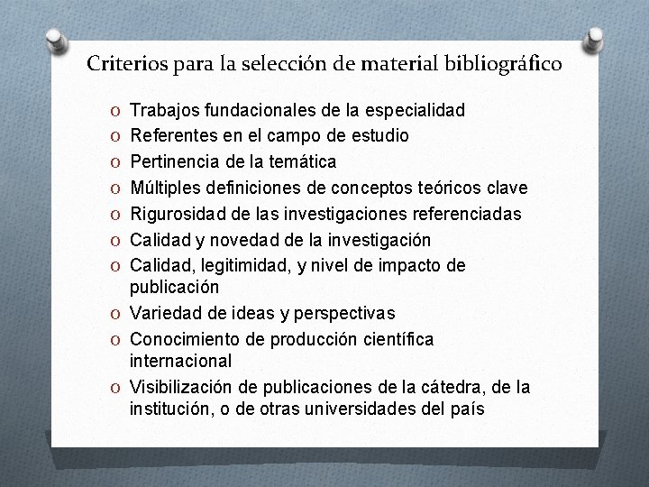 Criterios para la selección de material bibliográfico O Trabajos fundacionales de la especialidad O