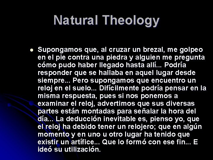 Natural Theology l Supongamos que, al cruzar un brezal, me golpeo en el pie