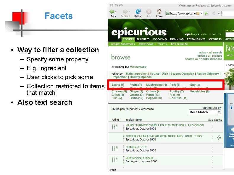 Facets • Way to filter a collection – – Specify some property E. g.