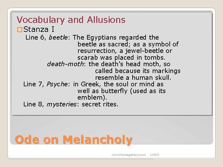 Vocabulary and Allusions � Stanza I Line 6, beetle: The Egyptians regarded the beetle