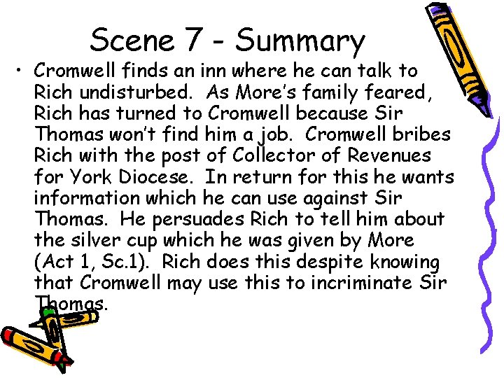 Scene 7 - Summary • Cromwell finds an inn where he can talk to