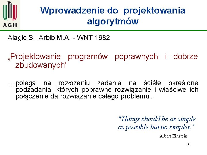 Wprowadzenie do projektowania algorytmów Alagić S. , Arbib M. A. - WNT 1982 „Projektowanie