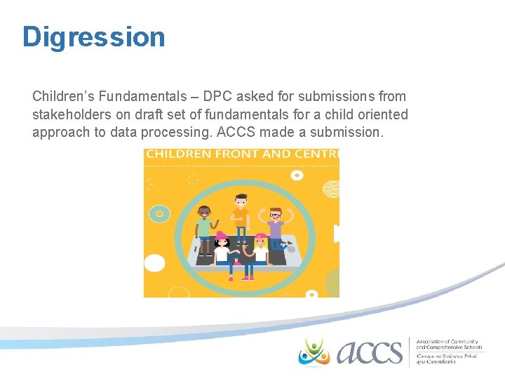 Digression Children’s Fundamentals – DPC asked for submissions from stakeholders on draft set of