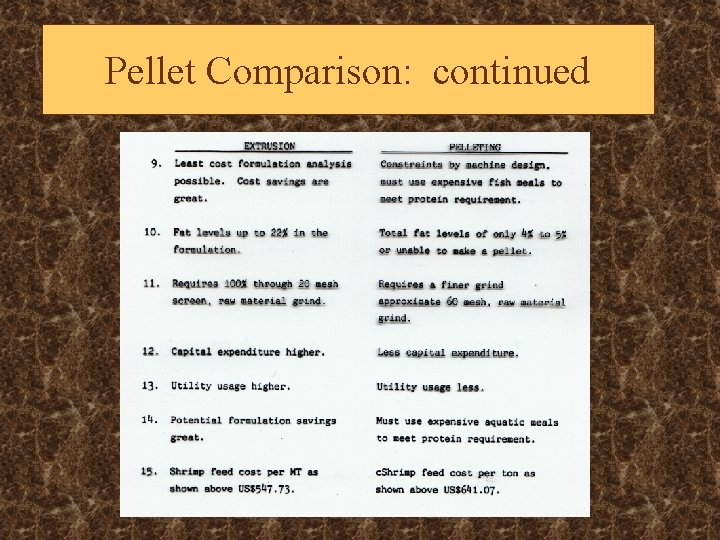 Pellet Comparison: continued 