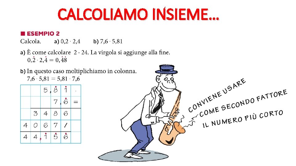 CALCOLIAMO INSIEME… 