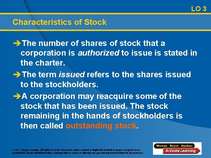 LO 3 Characteristics of Stock èThe number of shares of stock that a corporation