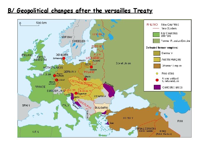 B/ Geopolitical changes after the versailles Treaty 