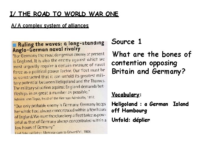 I/ THE ROAD TO WORLD WAR ONE A/ A complex system of alliances Source