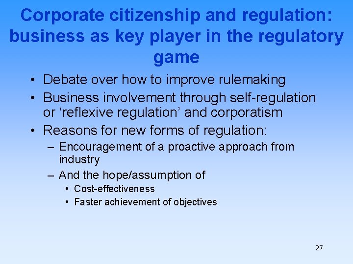 Corporate citizenship and regulation: business as key player in the regulatory game • Debate