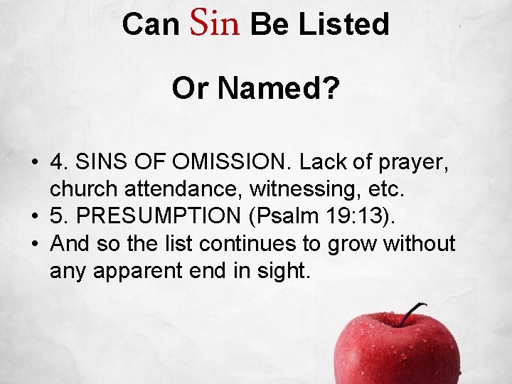 Can Sin Be Listed Or Named? • 4. SINS OF OMISSION. Lack of prayer,