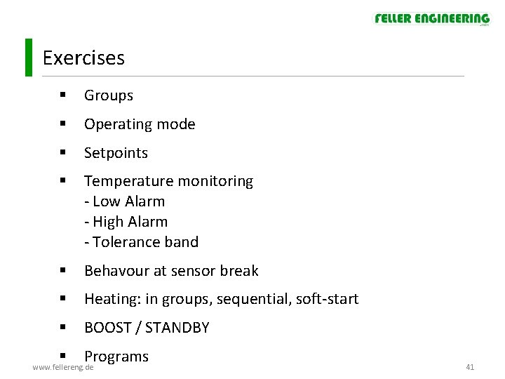 Exercises § Groups § Operating mode § Setpoints § Temperature monitoring - Low Alarm Exercises § Groups § Operating mode § Setpoints § Temperature monitoring - Low Alarm