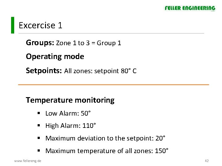 Excercise 1 Groups: Zone 1 to 3 = Group 1 Operating mode Setpoints: All Excercise 1 Groups: Zone 1 to 3 = Group 1 Operating mode Setpoints: All