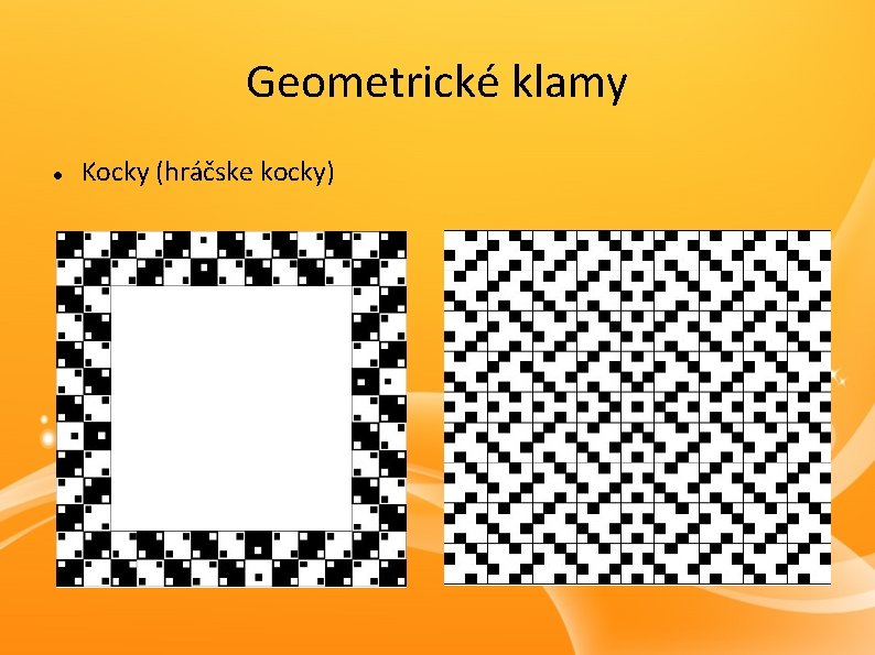 Geometrické klamy Kocky (hráčske kocky) 