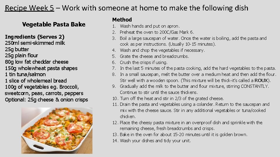 Recipe Week 5 – Work with someone at home to make the following dish