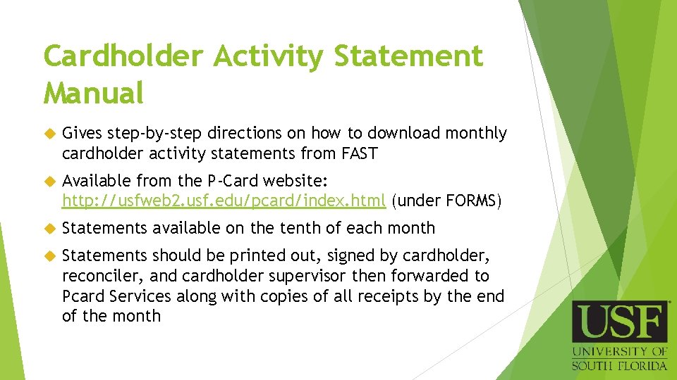 Cardholder Activity Statement Manual Gives step-by-step directions on how to download monthly cardholder activity