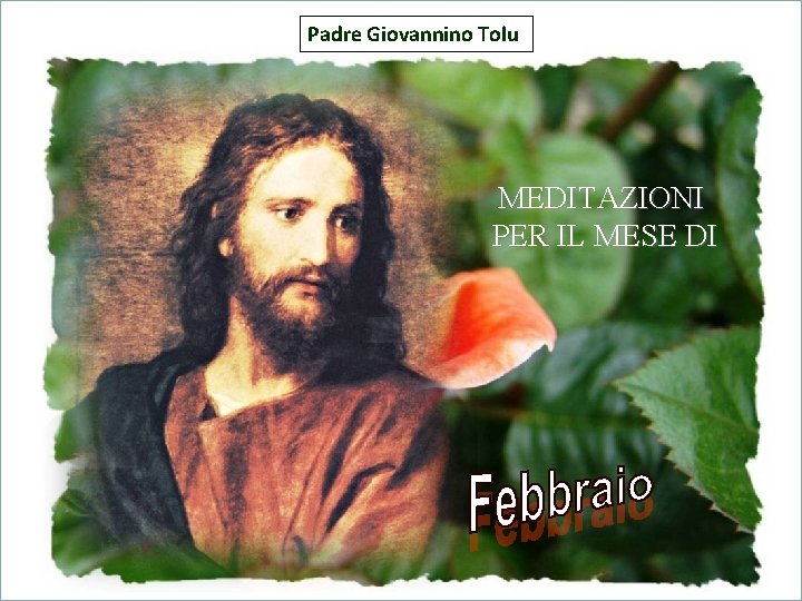 Padre Giovannino Tolu MEDITAZIONI PER IL MESE DI 