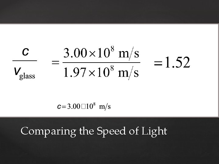 Comparing the Speed of Light 