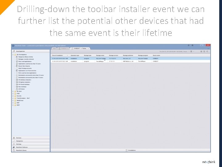 Drilling-down the toolbar installer event we can further list the potential other devices that