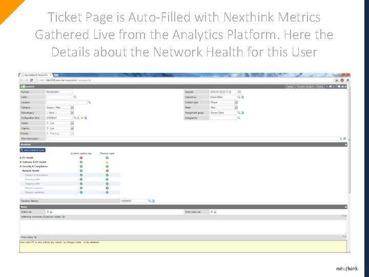Ticket Page is Auto-Filled with Nexthink Metrics Gathered Live from the Analytics Platform. Here