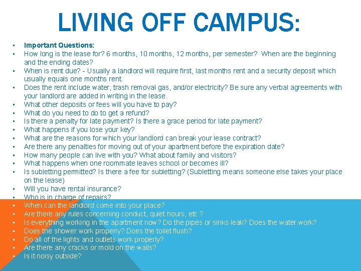 LIVING OFF CAMPUS: • • • • • • Important Questions: How long is