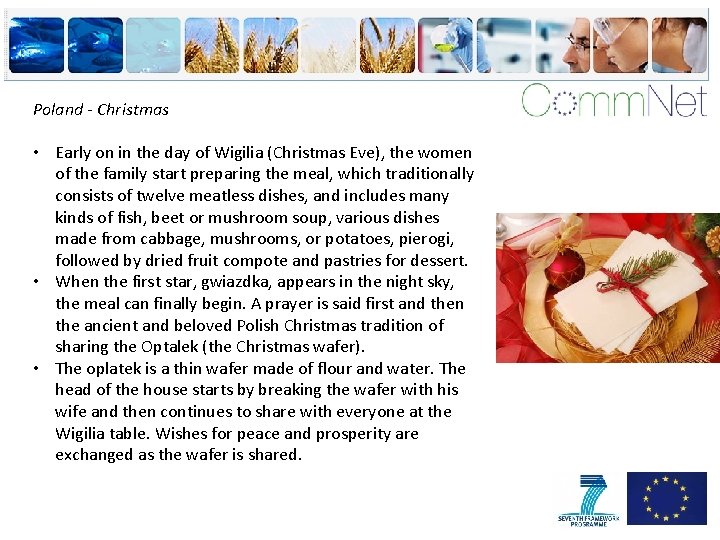 Poland - Christmas • Early on in the day of Wigilia (Christmas Eve), the