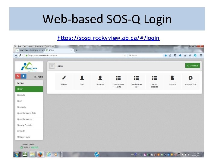 Web-based SOS-Q Login https: //sosq. rockyview. ab. ca/#/login 