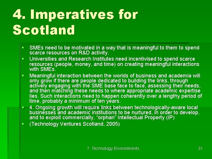 4. Imperatives for Scotland § SMEs need to be motivated in a way that