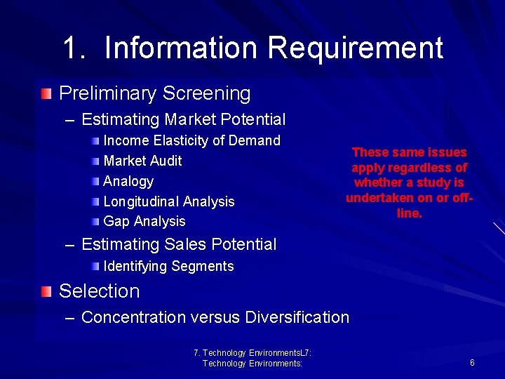 1. Information Requirement Preliminary Screening – Estimating Market Potential Income Elasticity of Demand Market