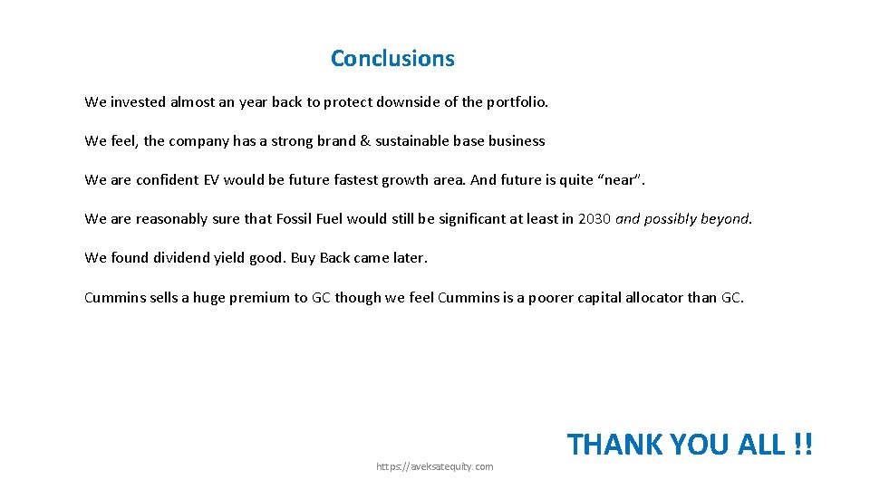 Conclusions We invested almost an year back to protect downside of the portfolio. We
